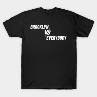 Brooklyn Vs. Everybody New York T-Shirt